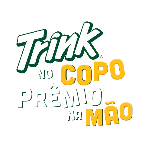 TRINK NO COPO, PRÊMIO NA MÃO!